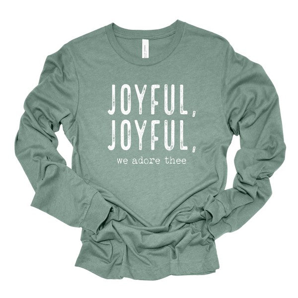 Joyful, Joyful, We Adore Thee Long Sleeve Tee